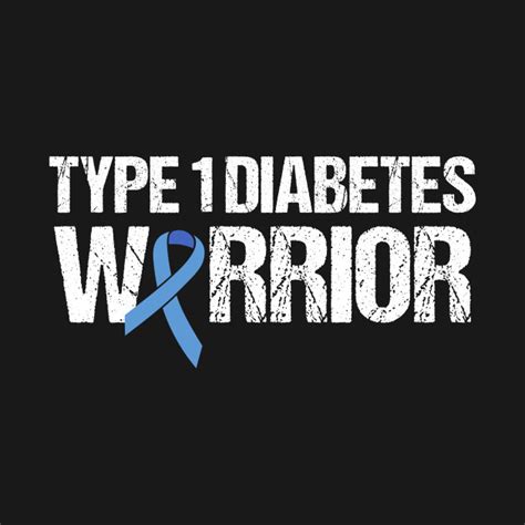 Type 1 Diabetes Warrior Diabetes T Shirt Teepublic
