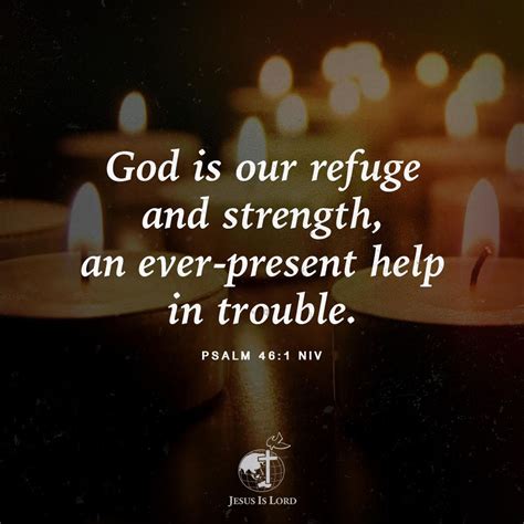 Verse Of The Day God Is Our Refuge And Strength An Ever Present Help In Trouble Psalm 461 Niv