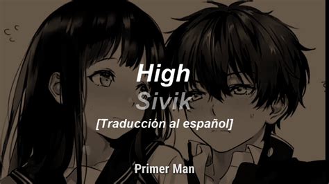 High Sivik Sub Español Youtube