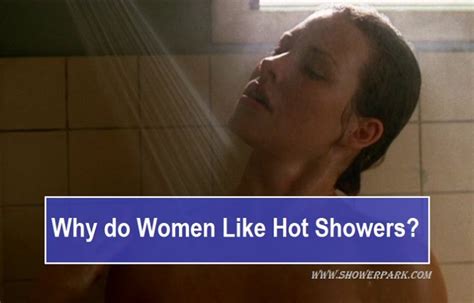 Why Do Women Like Hot Showers Theres Scientific Reason Shower Park