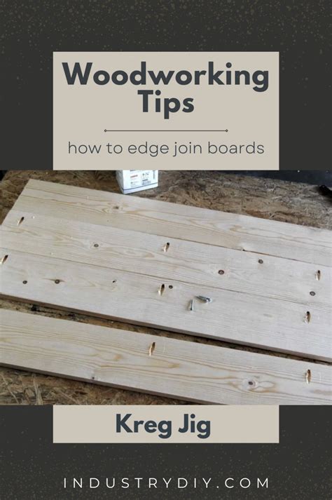 Edge Joining Boards With A Kreg Jig In 2023 Woodworking Tips Jig