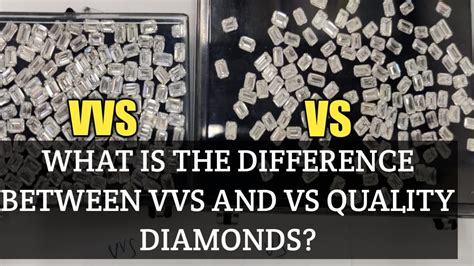 What Is The Difference Between Vvs And Vs Quality Diamonds Youtube