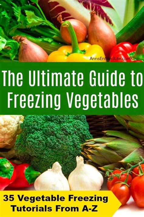 The Ultimate Guide To Freezing Vegetables