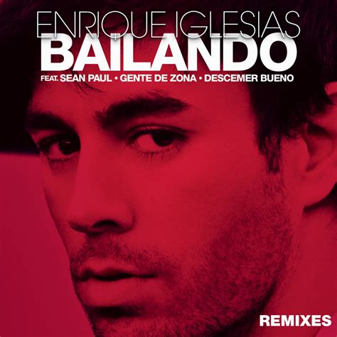 ‎bailando Remixes Feat Sean Paul Descemer Bueno And Gente De Zona