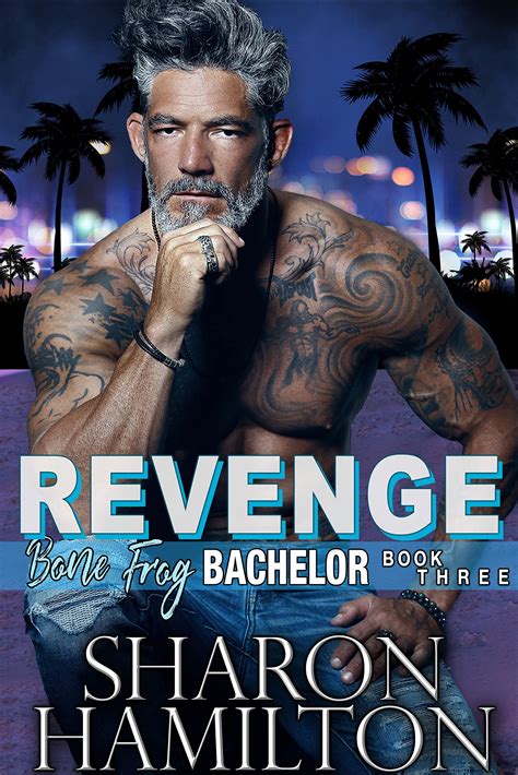 Revenge Bone Frog Bachelor Book 3 By Sharon Hamilton Goodreads