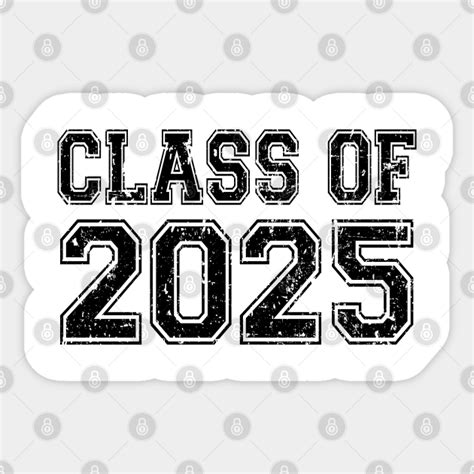 Class Of 2025 Class Of 2025 Sticker Teepublic