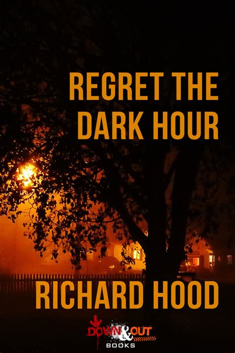 Coming In August From Down And Out Books Regret The Dark