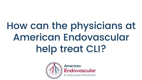 How Can The Physicians At American Endovascular Help Treat Cli Youtube