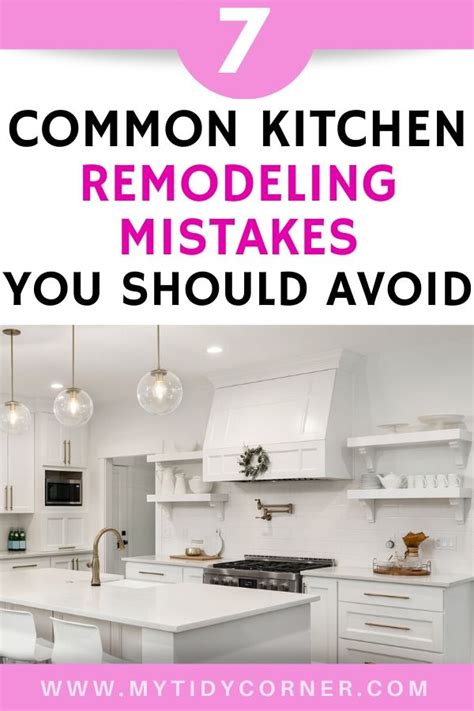 7 Common Kitchen Remodeling Mistakes You Shoild Avoid