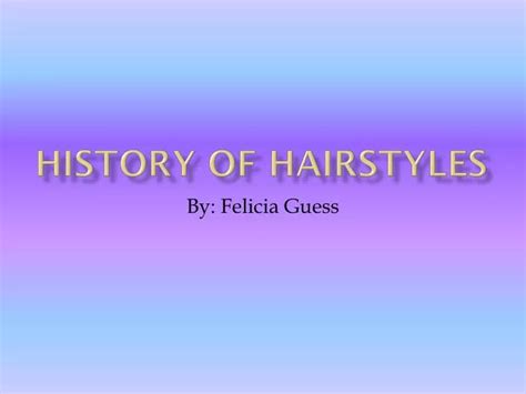 Ppt History Of Hairstyles Powerpoint Presentation Free Download Id