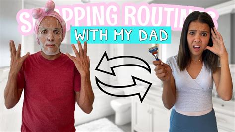 Swapping Night Time Routines With My Dad Youtube