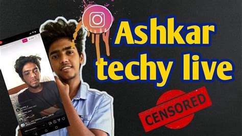 Ashkar Techy Instagram Live Askar Techy Youtube