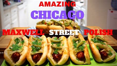How To Make Amazing Chicago Maxwell Street Polish Recipe 2019 Youtube