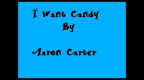 I Want Candy By Aaron Carter Karaoke Version Youtube