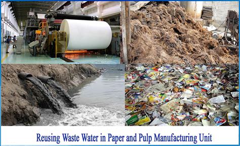 How To Reuse Waste Water In Paper And Pulp Manufacturing Unit