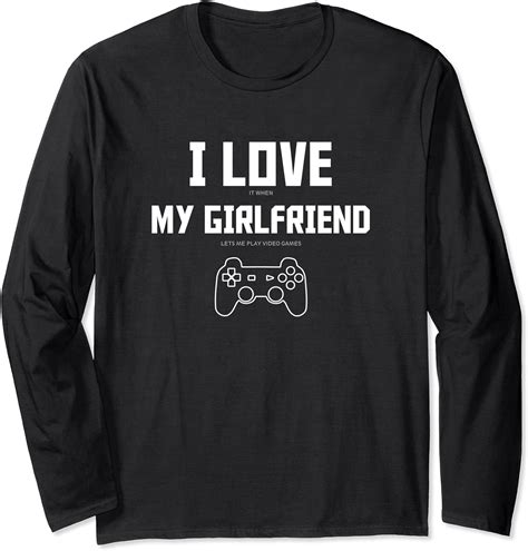 Men Valentines Day I Love My Girlfriend Video Games Long Sleeve T Shirt Clothing