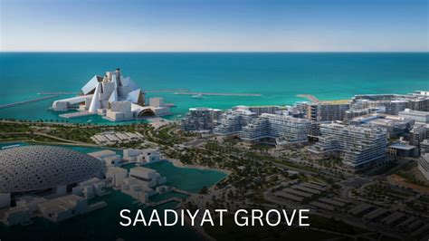 Saadiyat Grove By Aldar Saadiyat Island Residences