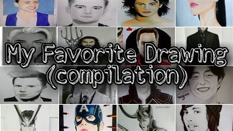 My Favorite Drawing Compilation Youtube