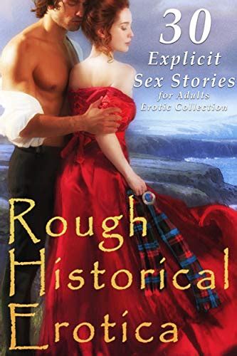 ROUGH HISTORICAL EROTICA 30 Explicit Sex Stories For Adults Erotic