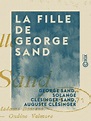 La Fille de George Sand Lettres inédites publiées et commentées - ebook ...
