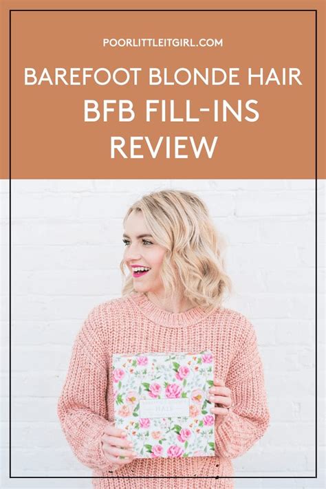 Barefoot Blonde Hair Review Bfb Fill Ins Poor Little It Girl
