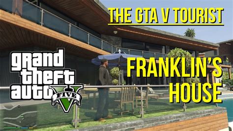 The Gta V Tourist Franklins House Youtube