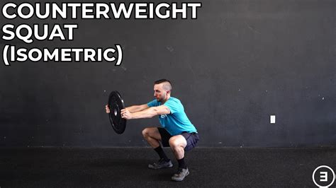 Counterweight Squat Isometric Youtube