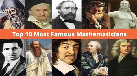 Top 10 Most Famous Mathematicians The Greatest Mathematicians Of All