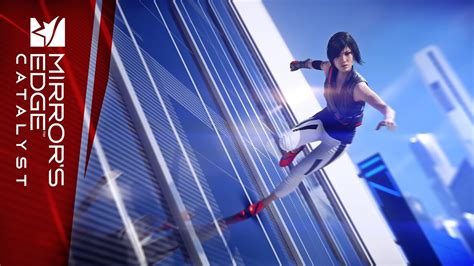 Mirrors Edge Catalyst Trailer De Lanzamiento Por Qué Corremos Youtube