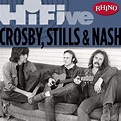 Rhino Hi-Five: Crosby, Stills & Nash Album by Crosby, Stills & Nash ...