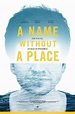 A Name Without a Place (2019) - FilmAffinity