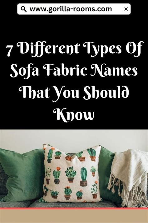 Different Types Of Sofa Fabric Names That You Should Know Types Of
