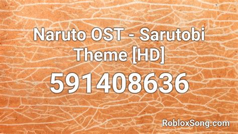Naruto Ost Sarutobi Theme Hd Roblox Id Roblox Music Codes