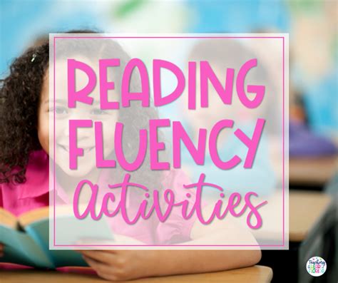 Reading Fluency Activities Teaching In The Heart Of Florida
