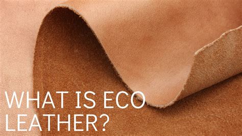 What Is Eco Leather Youtube