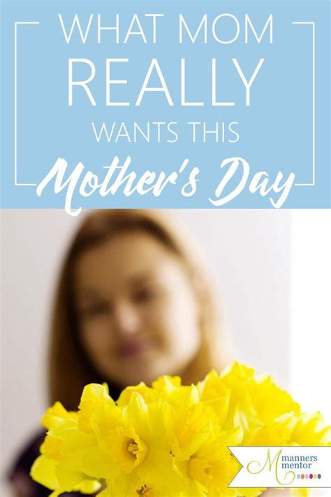 Mothers Day T Guide And What Mom Really Wants Mothers Day Mother