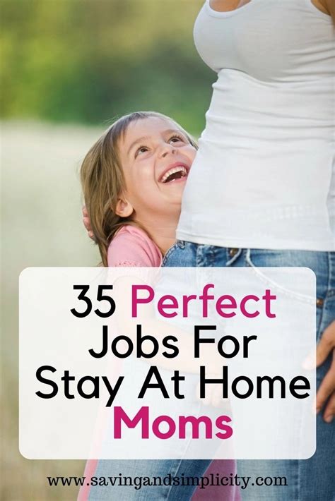 35 Perfect Jobs For Stay At Home Moms Saving And Simplicity