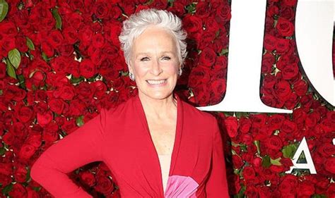 Glenn Close Is Sexual And Eager At 71 Blasts Myth That Older Women