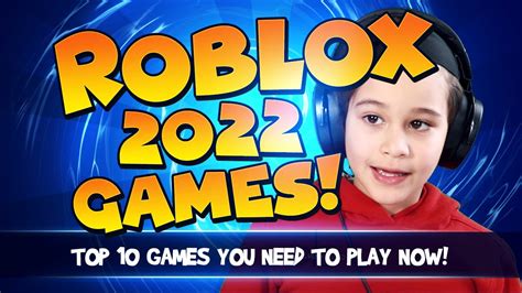 Top 10 Best Roblox Games In 2022 That Are Actually Good Top Youtuber