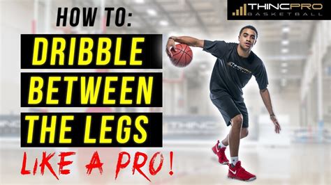 This helps you get in the proper position to quickly explode forward. How to: Dribble a Basketball BETWEEN THE LEGS for ...