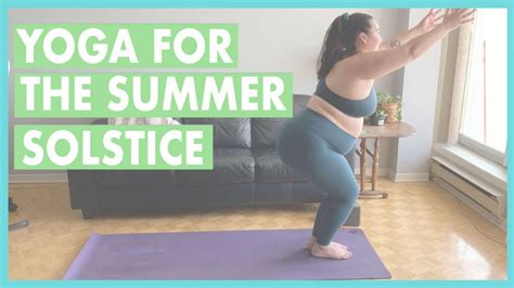 Summer Solstice Yoga Sequence To Celebrate New Beginnings Taylors Tracks