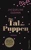 'Das Tal der Puppen' von 'Jacqueline Susann' - Buch - '978-3-95967-237-5'