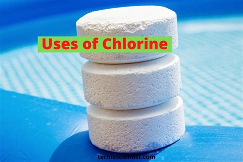 Uses Of Chlorine You May Not Know Techiescientist