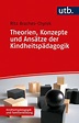 Theorien, Konzepte und Ansätze der Kindheitspädagogik von Rita Braches ...