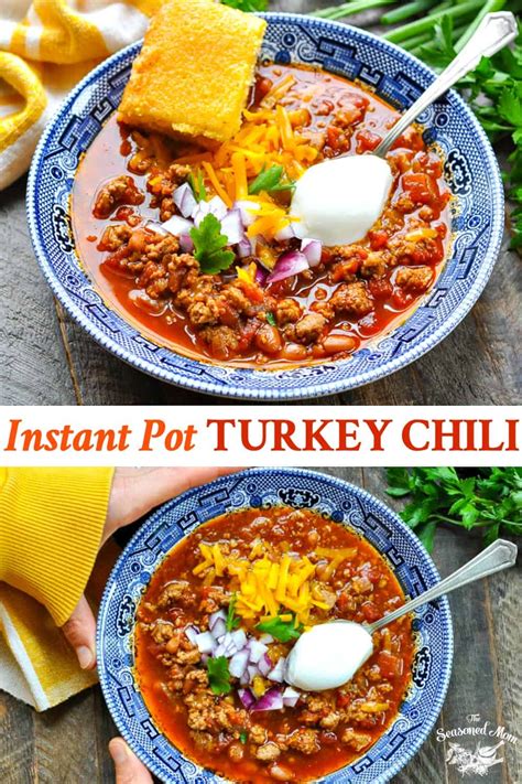 Instant Pot Turkey Chili The Seasoned Mom