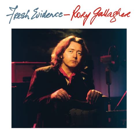 Fresh Evidence The Official Site Of Rory Gallagher