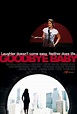 Goodbye Baby : Extra Large Movie Poster Image - IMP Awards