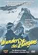 Wunder des Fliegens: Der Film eines deutschen Fliegers (1935)