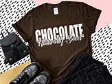 Chocolate Naturally Sweet T-Shirt Ladies Fashion Streetwear | Etsy