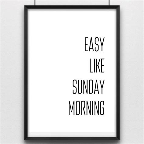 Easy Like Sunday Morning Print Wall Art Print Wall Art Etsy
